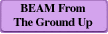 BEAM From The Ground Up